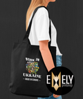 BORN IN UKRAINE – MADE IN EUROPE | Ukrainian Pride Tote Bag